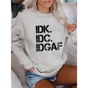 SHESHOW Cream White Black IDK IDC IDGAF Block Letters Long Sleeve Sweatshirt M